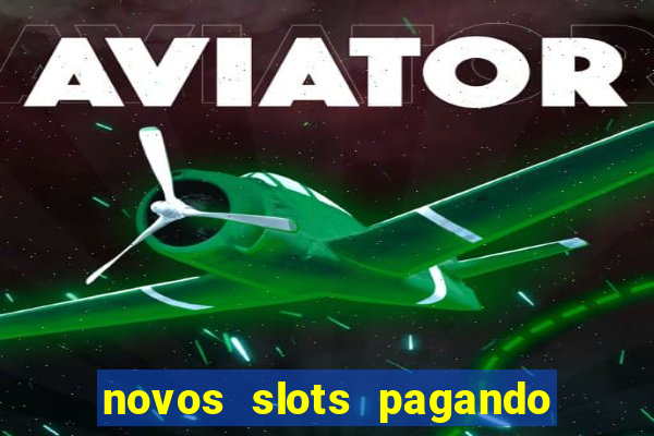 novos slots pagando no cadastro